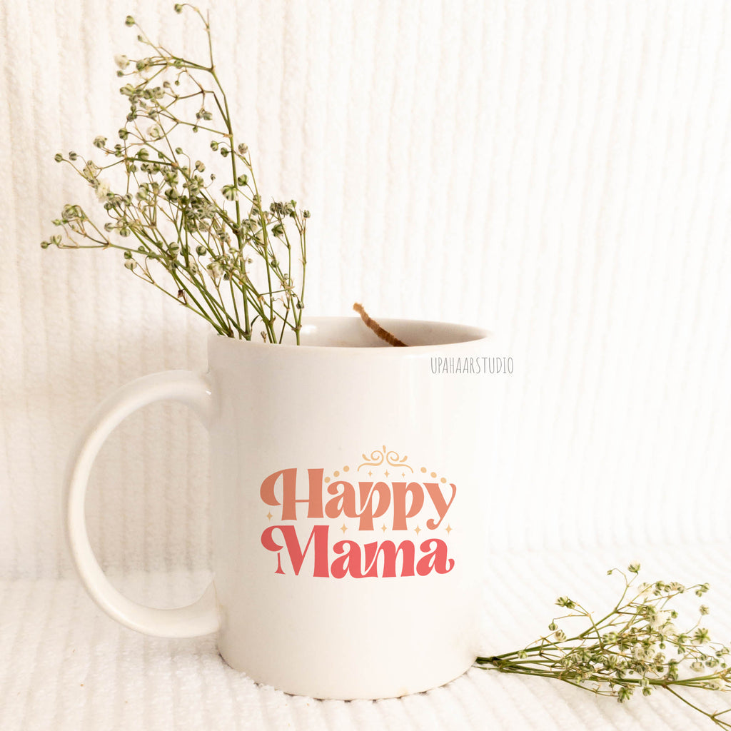 Happy Mama Mug | Mother day Gift